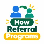 How Referral Programs